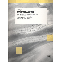 Fantaisie brillante op.20 sur des - Henryk Wieniawsky