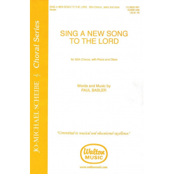 Sing a New Song to the Lord - Paul Basler