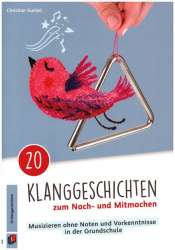20 Klanggeschichten zum Nach- und Mitmachen - Christian Kunkel