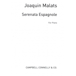 Joaquin Malats- Serenata Espagnole For Piano - Joaquim Malats