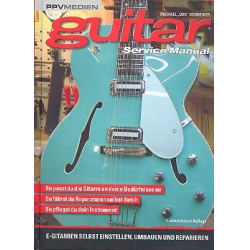 Guitar Service Manual E-Gitarren selbst - Michael Schneider