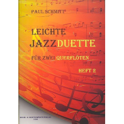 Leichte Jazzduette Band 2: für 2 Flöten - Paul Schmitt