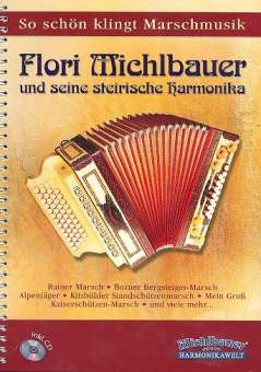 Flori Michlbauer und seine steirische Harmonika (+CD)