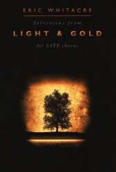 Light & Gold (Selections) for mixed chorus - Eric Whitacre