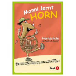 Manni lernt Horn Band 2 - Manfred Messner