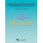 John Williams in Concert- Score - John Williams / Arr. Paul Lavender