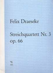 Streichquartett Nr.3 op.66 - Felix Draeseke