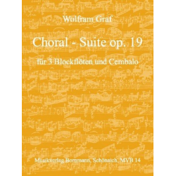 Choral-Suite op.19 für - Wolfram Graf
