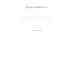 Requiem - Steve Dobrogosz