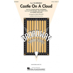 Castle On A Cloud - Alain Boublil & Claude-Michel Schönberg / Arr. Linda Spevacek