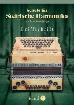 Schule für Steirische Harmonika Band 1