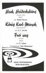 Hoch Heidecksburg / König Karl-Marsch / Frei Weg - Salonorchester - C. Lataan / Arr. Paul Woitschach
