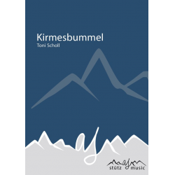 Kirmesbummel - Toni Scholl / Arr. Alexander Stütz