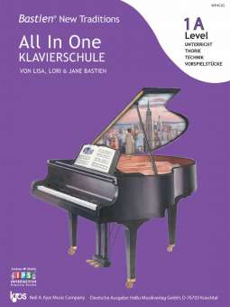 Bastien New Traditions: All In One Klavierschule - Level 1A (Deutsch)