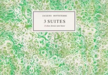 3 Suites à 2 dessus sans basse op.4, 6 and 8 - Jacques-Martin Hotteterre ("Le Romain")