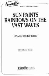 Sun paints rainbows on the vast waves (Wind Band Set) - David Bedford