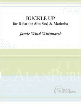 Buckle Up (Duet for Clarinet or Alto Sax & Marimba)
