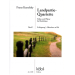 Landpartie-Quartette Band 1 - Franz Kanefzky