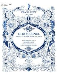 Le rossignol - d'après la mélodie russe d'Alabieff - Franz Liszt