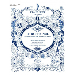 Le rossignol - d'après la mélodie russe d'Alabieff - Franz Liszt