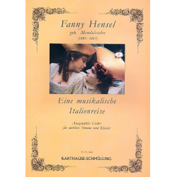 Eine musikalische Italienreise - Fanny Cecile Mendelssohn (Hensel)