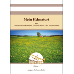 Mein Heimatort (Blasorchester) - Franz Meierhofer / Arr. Michael Kuhn
