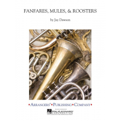 Fanfares, Mules & Roosters - Jay Dawson