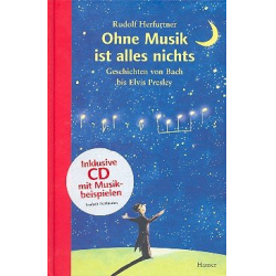 Ohne Musik ist alles nichts (+CD) - Rudolf Herfurtner