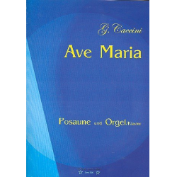 Ave Maria für Posaune und Orgel (Klavier) - Giulio Caccini / Arr. Bernd Gaudera
