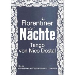 FLORENTINER NAECHTE : FUER - Nico Dostal