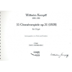 15 Choralvorspiele op.31 für Orgel - Wilhelm Kempff
