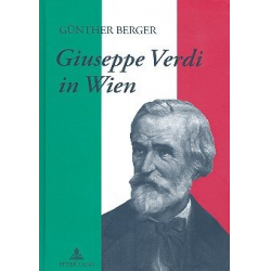 Giuseppe Verdi in Wien - Günther Berger
