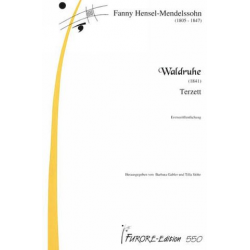 Waldruhe Terzett für Sopran, Alt, Tenor - Fanny Cecile Mendelssohn (Hensel)