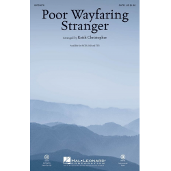 Poor Wayfaring Stranger - Traditional / Arr. Keith Christopher
