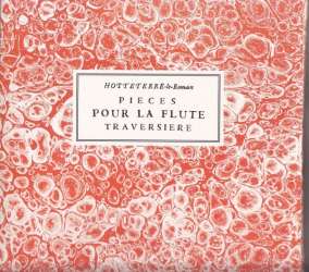 Pièces pour la flûte traversière op.2 und 5 - Jacques-Martin Hotteterre ("Le Romain")
