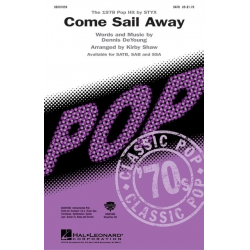 Come Sail Away - Dennis DeYoung / Arr. Kirby Shaw
