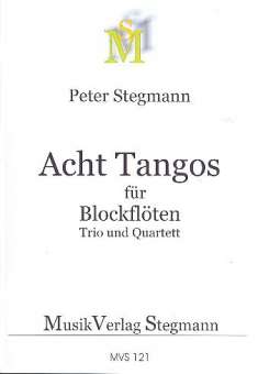 8 Tangos : für 3-4 Blockflöten