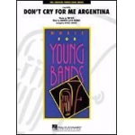 Don't Cry For Me Argentina - Andrew Lloyd Webber / Arr. Michael Sweeney