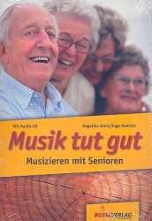 Musik tut gut - Musizieren mit Senioren (+CD) - Angelika Jekic