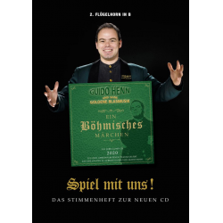 Spiel mit uns! - 2. Flügelhorn - Das Stimmenheft zur neuen CD "Ein Böhmisches Märchen" - Guido Henn