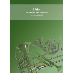 6 Trios für Trompete oder Flügelhorn - Timo Bossler