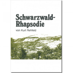 Schwarzwald-Rhapsodie - Kurt Rehfeld
