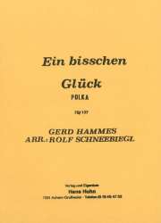 Ein bißchen Glück (Polka) - Gerd Hammes / Arr. Rolf Schneebiegl