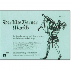 Alte Berner Marsch, Der (f. Solo-Trompete) - Adolf Angst