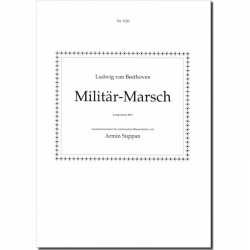 Militär-Marsch (komp. 1816) - Ludwig van Beethoven / Arr. Armin Suppan