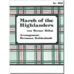 March of the Highlanders - Werner Böhm / Arr. Hermann Kahlenbach
