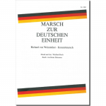 Marsch zur deutschen Einheit (Richard-von-Weizsäcker-Konzertmarsch) - Winfried Roch / Arr. Heinz Dieter Paul