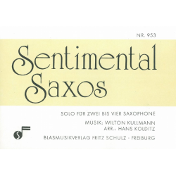 Sentimental Saxos (Solo f. 2-4 Saxophone und BLO) - Wilton Kullmann / Arr. Hans Kolditz