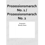 Prozessionsmarsch No. 1 / Prozessionsmarsch No. 2 - Franz Panek