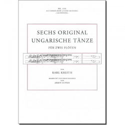 Sechs original ungarische Tänze - Karl Kreith / Arr. Armin Suppan